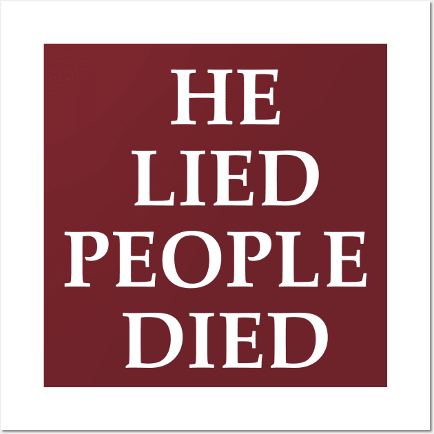 Trump lied people died Wall Art by NAYAZstore